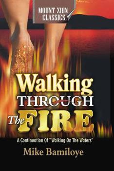 Paperback Walking Through The Fire Book