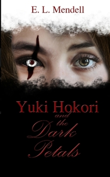 Yuki Hokori and the Dark Petals