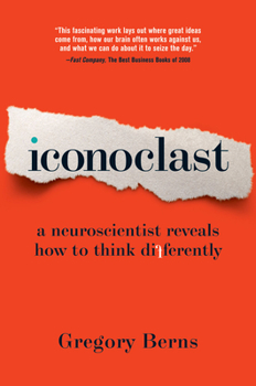 Paperback Iconoclast: A Neuroscientist Reveals How to Think Differently Book