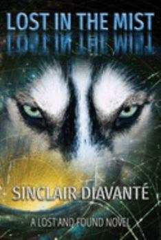 Lost In The Mist: Book Two of the Lost And Found Series - Book #2 of the Lost and Found