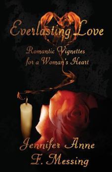 Paperback Everlasting Love: Romantic Vignettes for a Woman's Heart Book