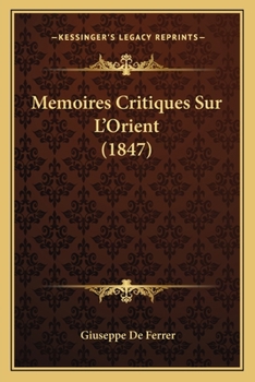 Paperback Memoires Critiques Sur L'Orient (1847) [French] Book