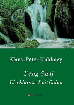 Paperback Feng Shui - Ein kleiner Leitfaden [German] Book