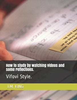 Paperback How to study by watching videos and some reflections.: Vifovi Style. Book