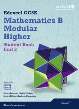 Paperback GCSE Mathematics Edexcel 2010: Spec B Higher Unit 2 Student Book (GCSE Maths Edexcel 2010) Book