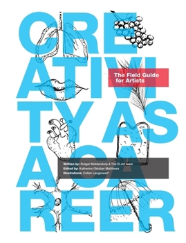 Paperback Creativity as a Career: The Field Guide for Artists Book