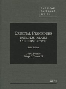 Hardcover Dressler and Thomas' Criminal Procedure: Principles, Policies and Perspectives, 5th Book