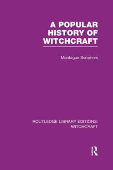 Paperback A Popular History of Witchcraft (RLE Witchcraft) Book