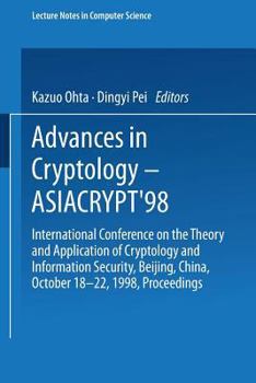 Paperback Advances in Cryptology -- Asiacrypt'98: International Conference on the Theory and Application of Cryptology and Information Security, Beijing, China, Book