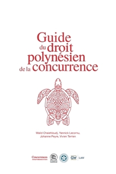 Paperback Guide du droit polynésien de la concurrence [French] Book