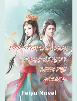 Paperback Monster Catcher Falls In Love With Me Book