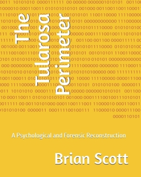 Paperback The Tularosa Perimeter: A Psychological and Forensic Reconstruction Book