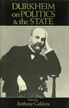 Hardcover Durkheim on Politics and the State Book