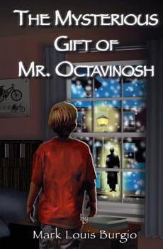 Paperback The Mysterious Gift Of Mr. Octavinosh Book