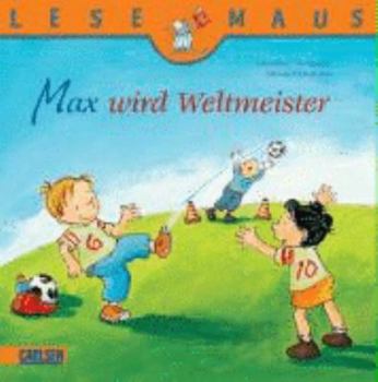 Max wird Fußball-Weltmeister: Neuausgabe - Book #72 of the Mądra Mysz