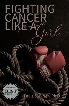 Paperback Fighting Cancer Like A Girl Book