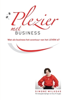 Paperback Plezier met Business - Joy of Business Dutch [Dutch] Book