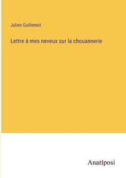 Paperback Lettre à mes neveux sur la chouannerie [French] Book