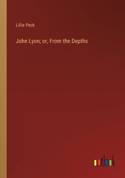 Paperback John Lyon; or, From the Depths Book