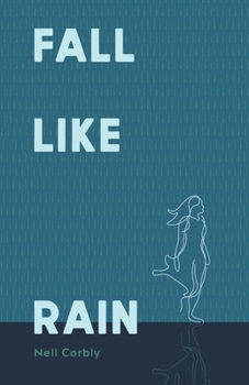 Paperback Fall Like Rain, Volume 1 Book