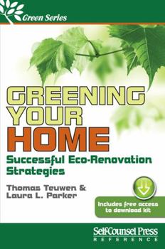 Paperback Greening Your Home: Successful Eco-Renovation Strategies Book