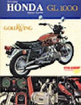 Servicing Honda Motor Cycles: GL1000 Gold Wing