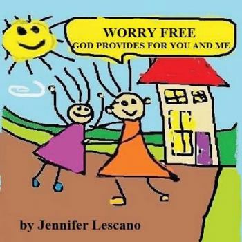 Paperback Worry Free: God Provides for You and Me Book