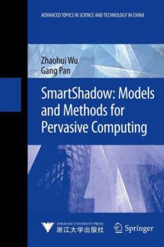 Hardcover Smartshadow: Models and Methods for Pervasive Computing Book