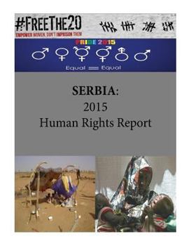 Paperback Serbia: 2015 Human Rights Report Book