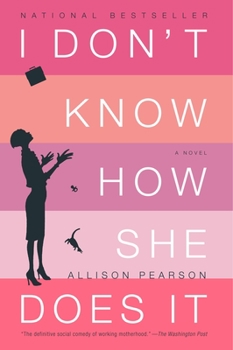 I Don't Know How She Does It - Book #1 of the Kate Reddy