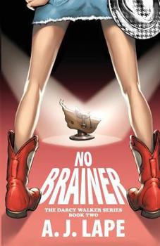 Paperback No Brainer: Book 2 of the Darcy Walker Series Book