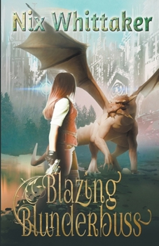 Paperback Blazing Blunderbuss Book