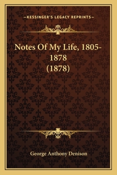 Paperback Notes Of My Life, 1805-1878 (1878) Book