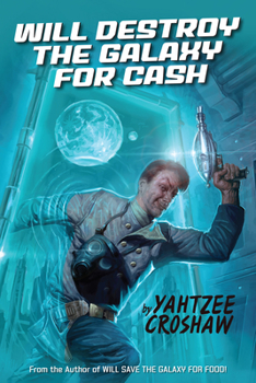 Paperback Will Destroy the Galaxy for Cash Book