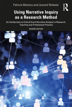 Paperback Using Narrative Inquiry as a Research Method: An Introduction to Critical Event Narrative Analysis in Research, Teaching and Professional Practice Book