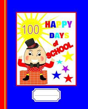 Paperback 100 Happy Days of School: Humpty Dumpty Nursery Rhyme Graphic Book