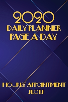 2020 Daily Planner Page a Day: Hourly Appointment slots