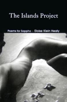 Paperback The Islands Project: Poems for Sappho Book