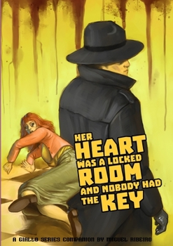 Paperback Her Heart was a Locked Room, and Nobody had the Key: A Giallo Series Companion by Miguel Ribeiro Book