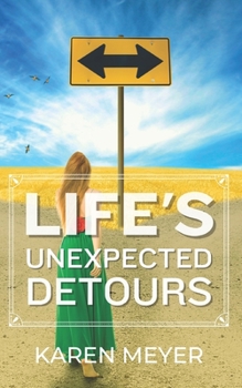 Paperback Life's Unexpected Detours Book