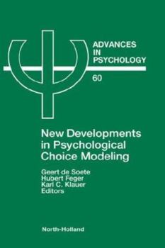 Hardcover New Developments in Psychological Choice Modeling: Volume 60 Book