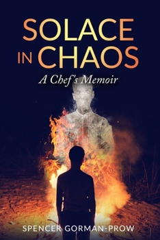 Paperback Solace in Chaos: A Chef's Memoir Book