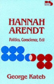 Paperback Hannah Arendt: Politics, Conscience, Evil (Philosophy and Society) Book