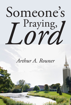 Hardcover Someone's Praying, Lord Book