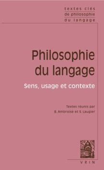 Paperback Textes Cles de Philosophie Du Langage: Vol. II: Sens, Usage Et Contexte [French] Book
