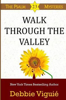 Walk Through the Valley - Book #8 of the Psalm 23 Mysteries