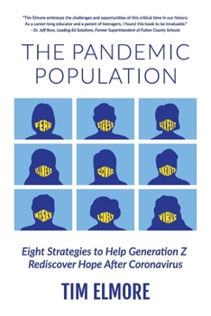 Paperback The Pandemic Population: Eight Strategies to Help Generation Z Rediscover Hope After Coronavirus Book