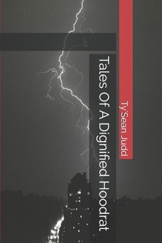 Paperback Tales Of A Dignified Hoodrat Book