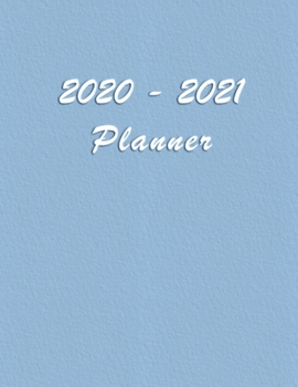 2020 - 2021 - Two Year Planner: Academic and Student Daily and Monthly Planner - July 2020 - June 2021 - Organizer & Diary - To do list - Notes - Month's Focus -  Elegant Blu Pastel Color