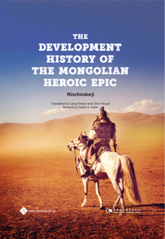 Hardcover The Development History of the Mongolian Heroic Epic Book